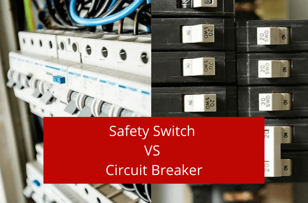 safety switch vs circuit breaker