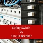 safety switch vs circuit breaker